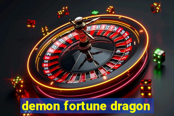 demon fortune dragon